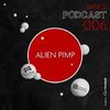 Alien Pimp - podcast pentru Basics Alien Pimp - podcast pentru Basics