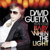 Videoclip: David Guetta - Baby when the light