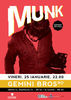 Munk (Gomma) si The Gemini Bros @ Control 25 ianuarie!