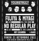 Mergi gratis la Yourstruly 03 @ Club Berlin