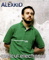 Alexkid, melcul electronic