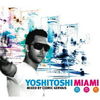 Yoshitoshi Miami - mixat de Cedric Gervais