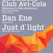 Dan Ene & Just D'Light @ Avi Cola (afterhours)