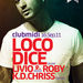 Loco Dice, Livio & Roby, K.D. Chriss @ Club Midi