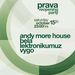 Andy Morehouse, Lektro, Bela & Vygo @ Prava (reopening party)
