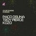 Paco Osuna, Troy Pierce & Kozo @ Club Space