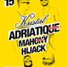 Adriatique, Hijack & Mahony @ Club Kristal