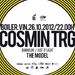 Cosmin TRG, The Model & Just D Light @ Club Boiler