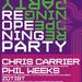Re-Opening Party w/ Criss Carrier, Phil Weeks, Zotist